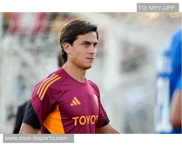 斯基拉透露罗马与迪巴拉续约谈判进展目标锁定至2028年